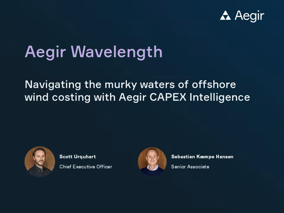 Aegir Insights Wavelength: Navigating the murky waters of offshore wind costing with Aegir CAPEX Intelligence