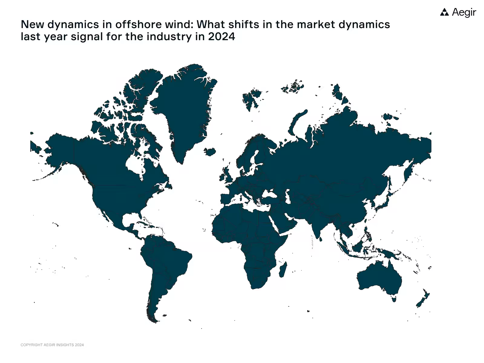 World map by Aegir Insights. New dynamics in offshore wind: what shifts in the market dynamics last year signal for the industry in 2024.