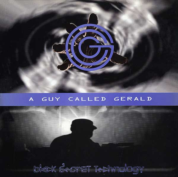 A Guy Called Gerald - Black Secret Technology Cover