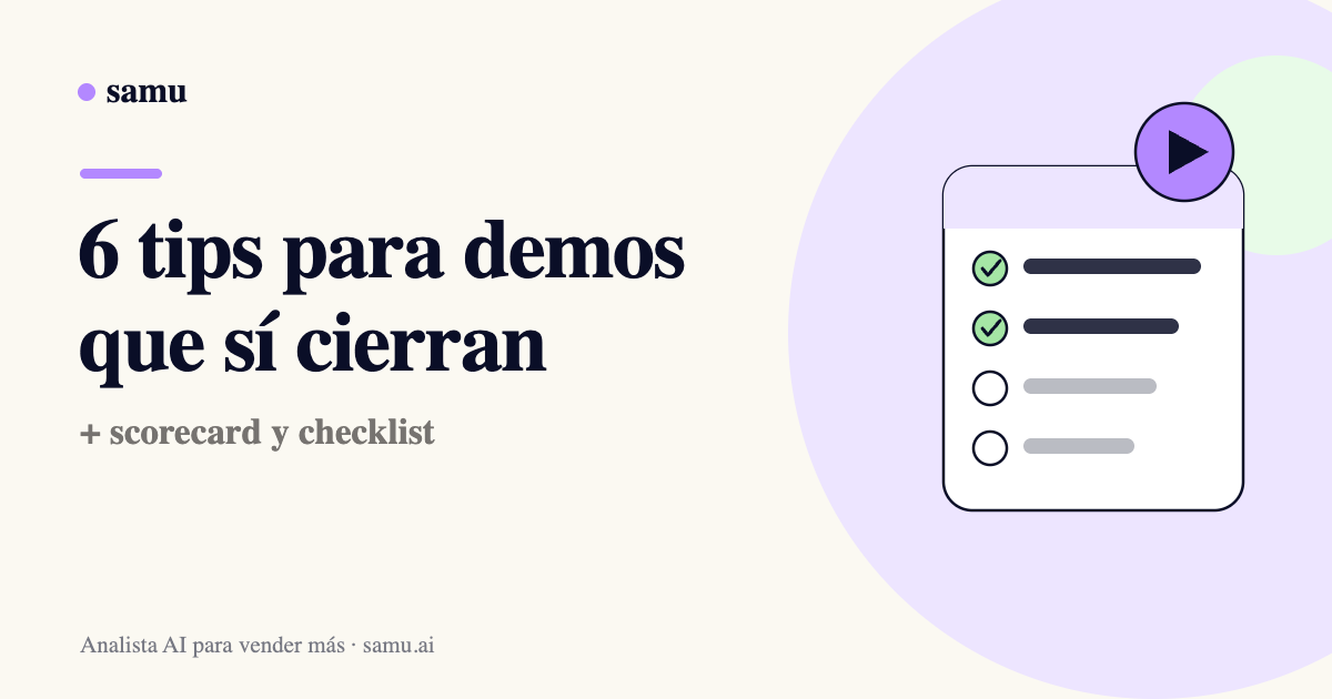 6 tips para demos de ventas que cierran, con scorecard y checklist — guía de Samu