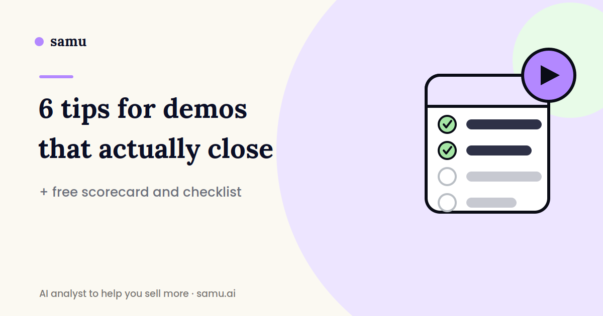 6 tips for B2B sales demos that close, with a free scorecard and checklist — a Samu guide