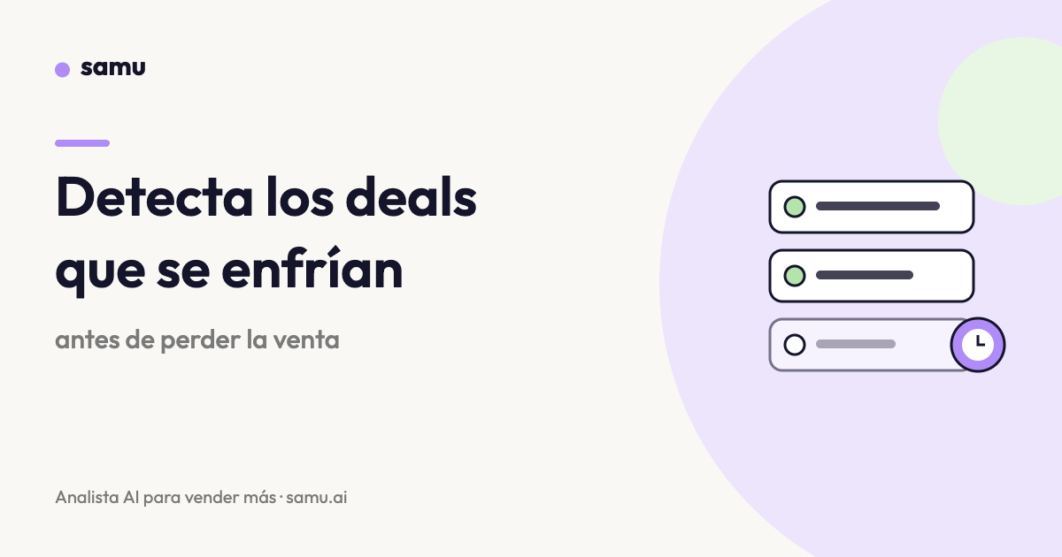 Seguimiento de deals: cómo detectar los que se enfrían — guía de Samu