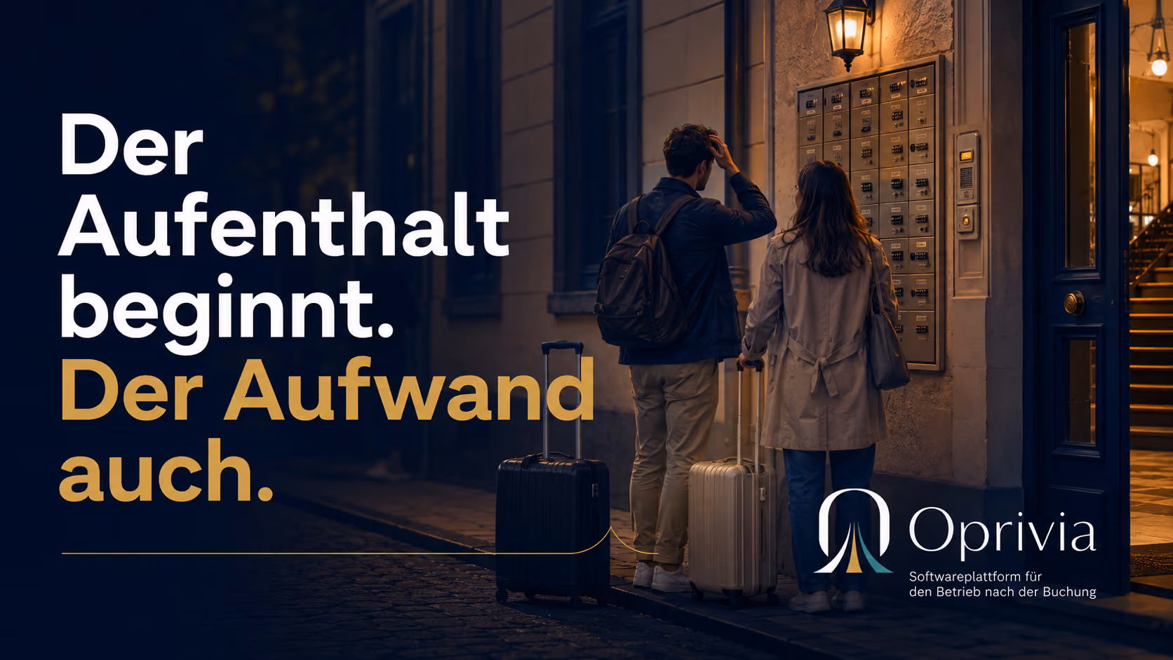Oprivia Brandfilm – Der Aufenthalt beginnt. Der Aufwand auch.