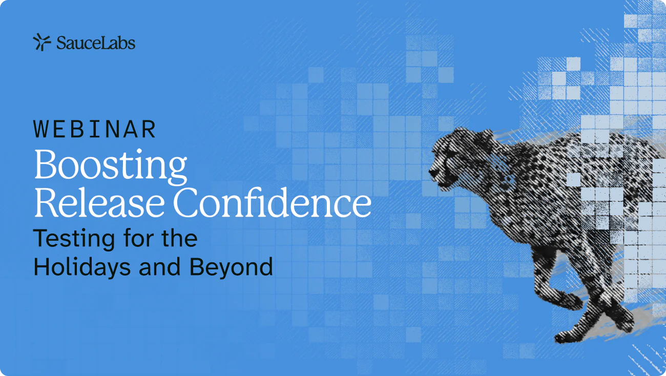 Boosting release confidence: Scalable and secure testing to prepare for the holidays and beyond  