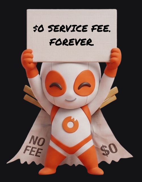 $0 Service Fee. Forever.