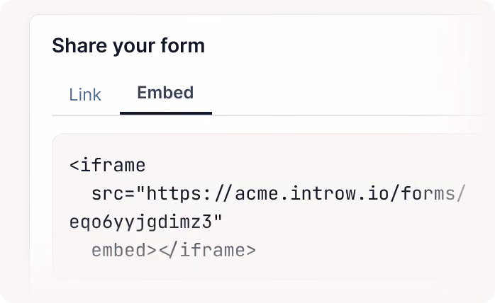 Screen showing embed code snippet for sharing a form with URL for acme.introw.io forms.