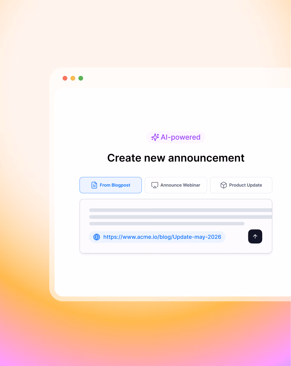 Interface showing AI-powered tool to create new announcements from blog posts, webinars, or product updates.