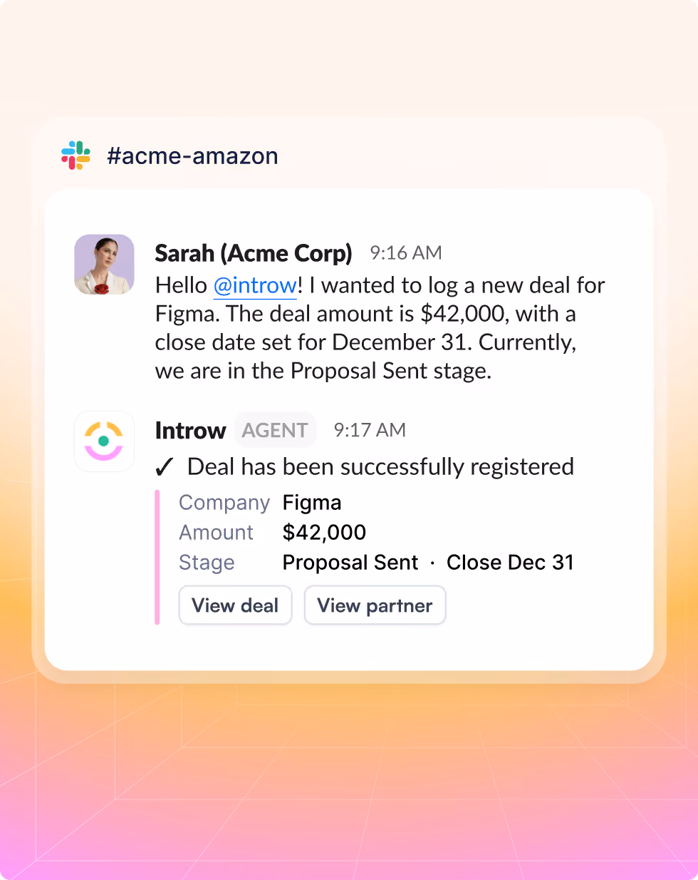Slack chat showing Sarah logging a $42,000 deal for Figma with close date Dec 31, confirmed by Introw bot.