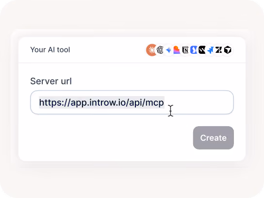 Interface showing an AI tool input with server URL https://app.introw.io/api/mcp and a Create button.