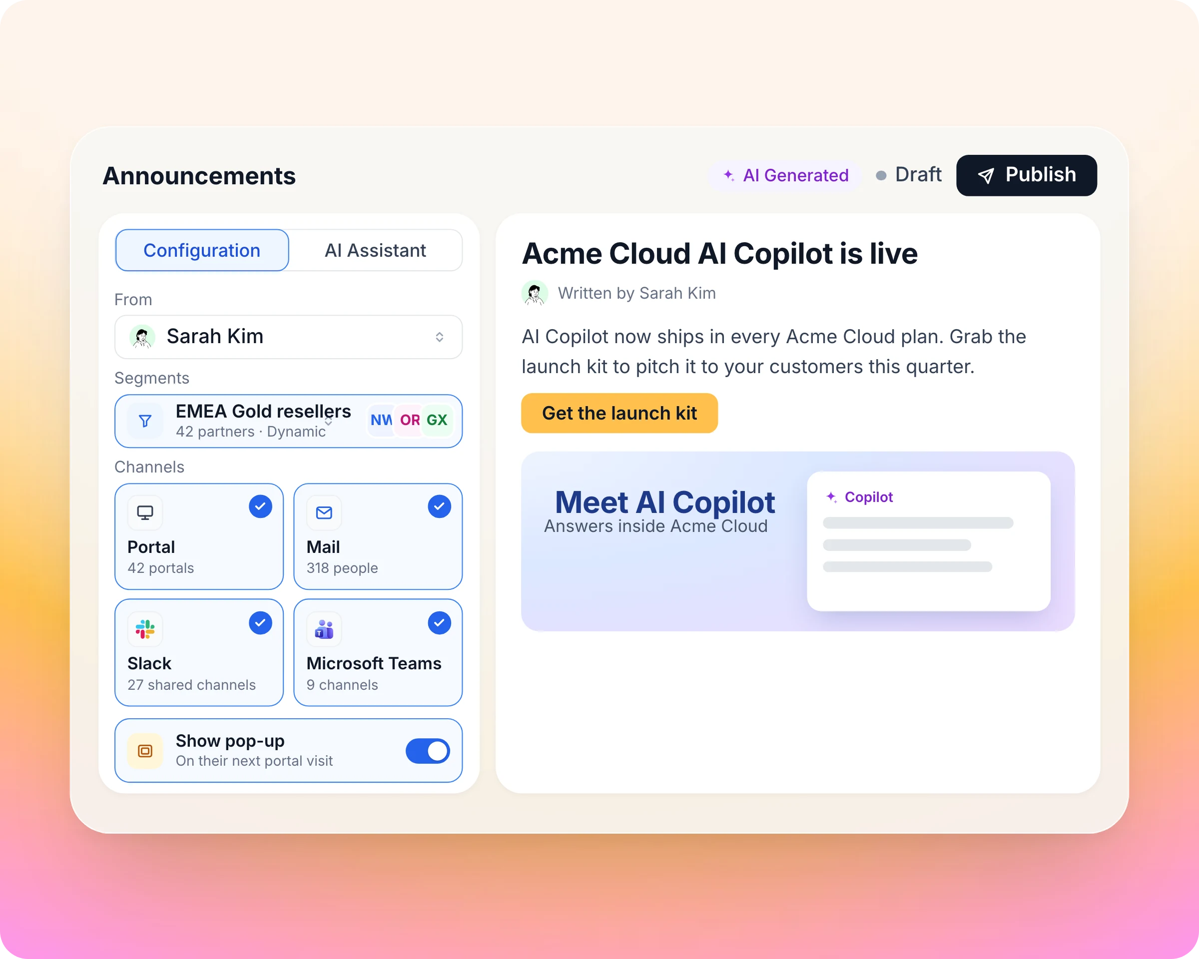 Partner announcements and campaigns: It lands where partners already work, all at the same time