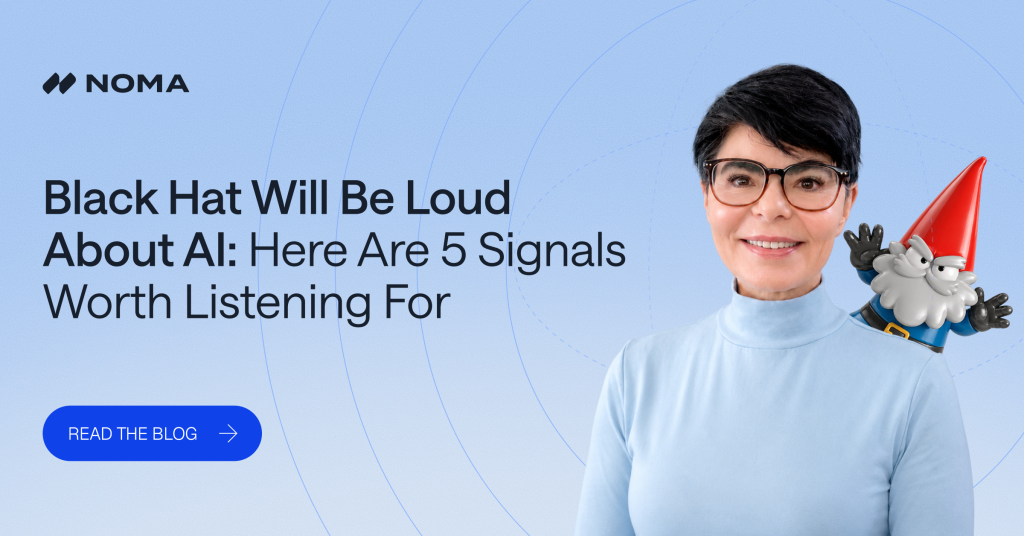Black Hat Will Be Loud About AI: Here Are 5 Signals Worth Listening For