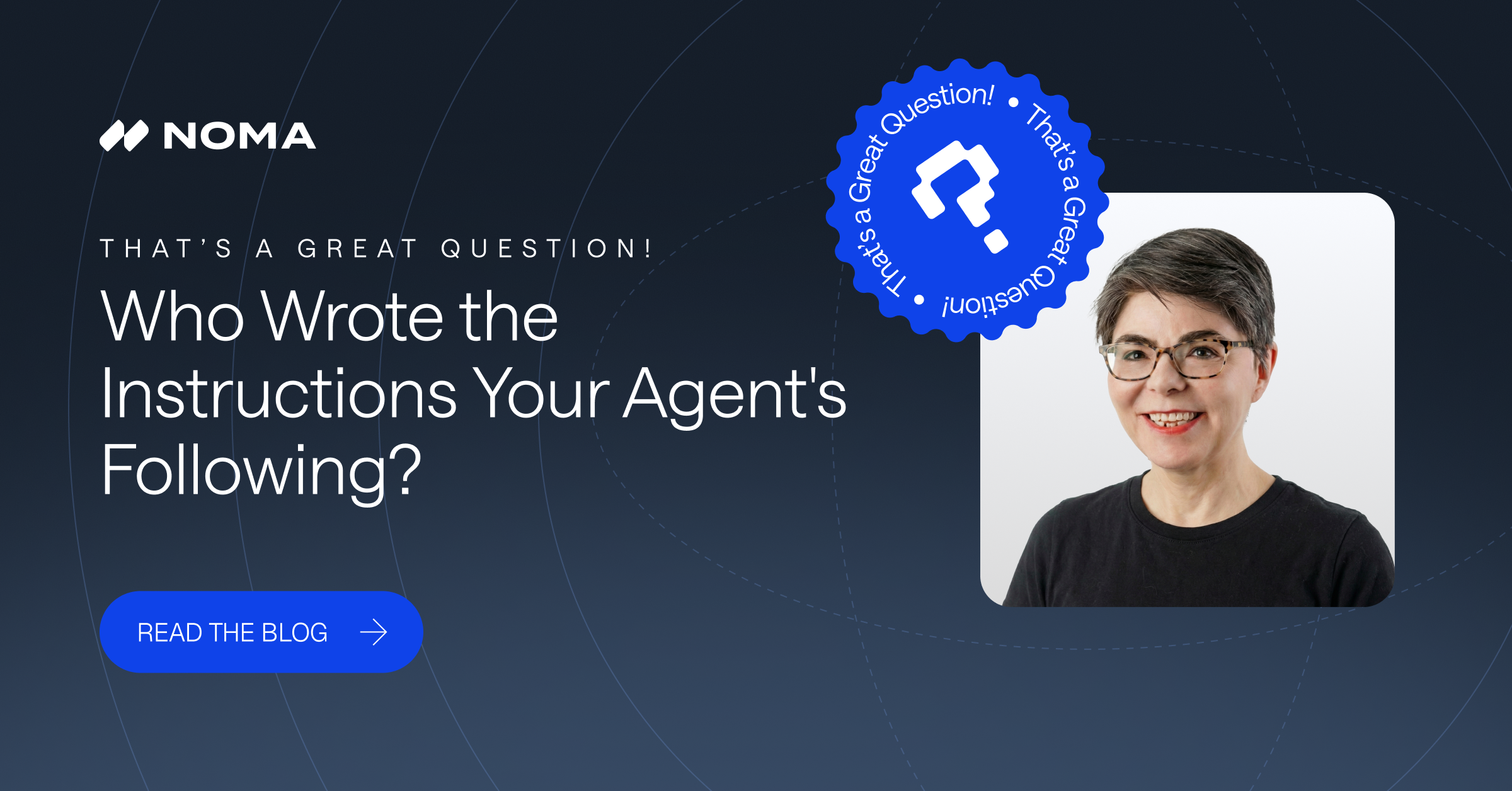 That's a Great Question - Who Wrote the Instructions Your Agent Is Following?