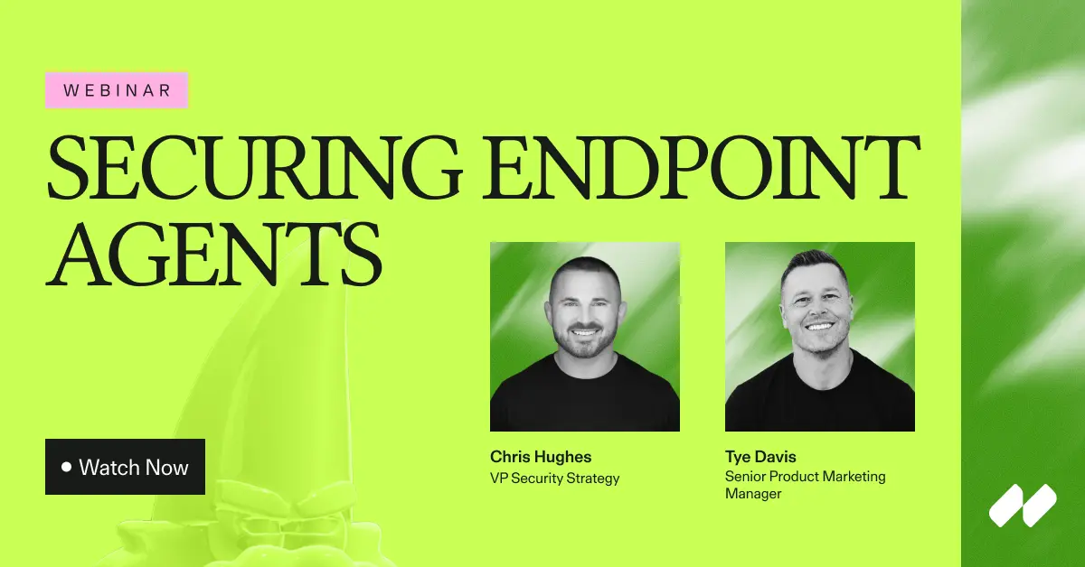 Securing Endpoint Agents with Noma