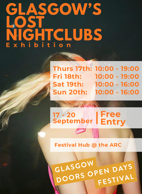 Glasgow's Lost Nightclubs Exhibition at the Festival Hub at the ARC