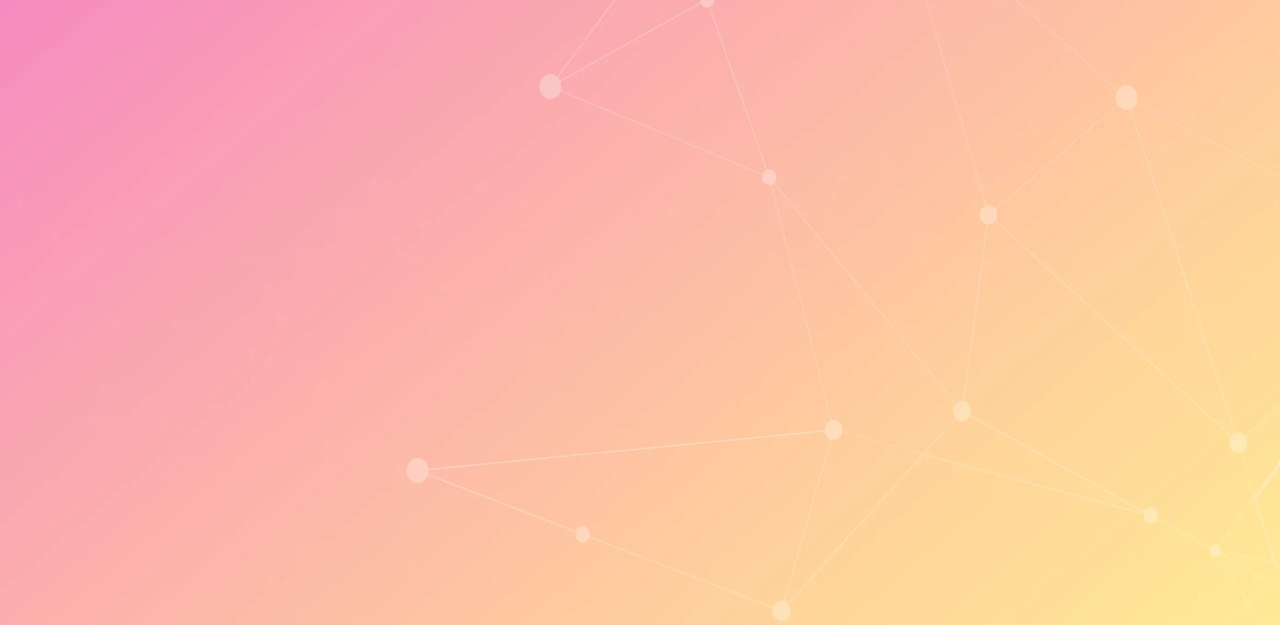 Gradient background from pink to yellow with faint connected white dots forming a network pattern.