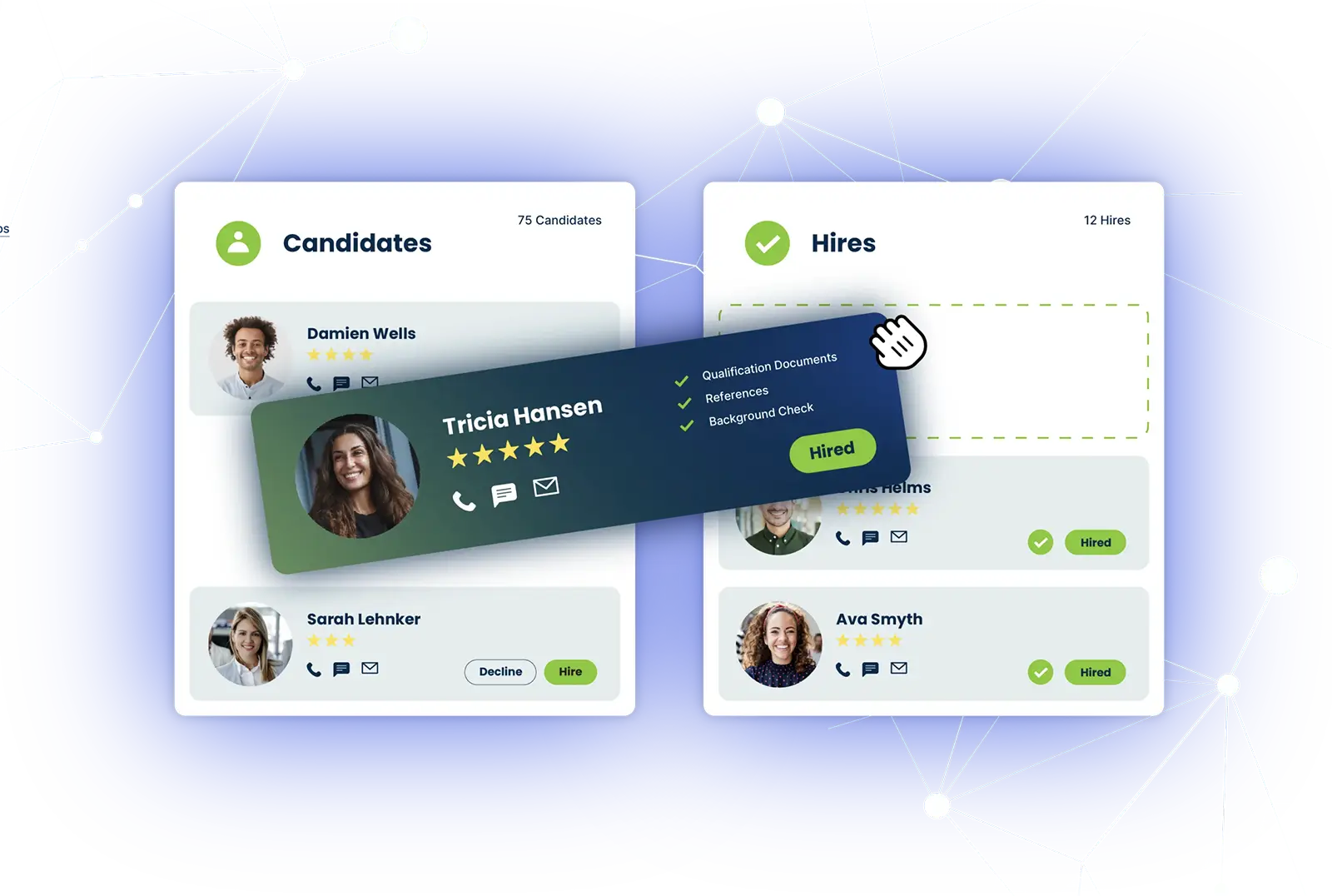 User interface showing candidate list on left and hires on right with drag-and-drop hiring card.