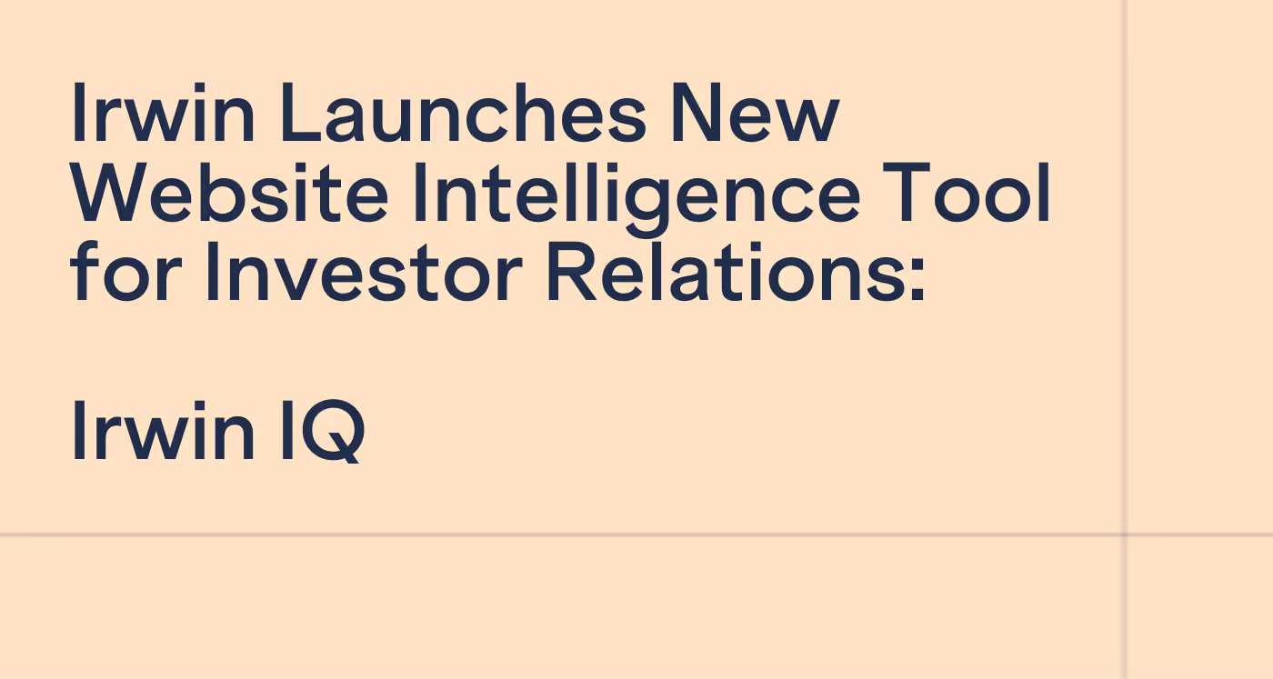 Irwin Launches New Website Intelligence Tool for Investor Relations, Irwin IQ