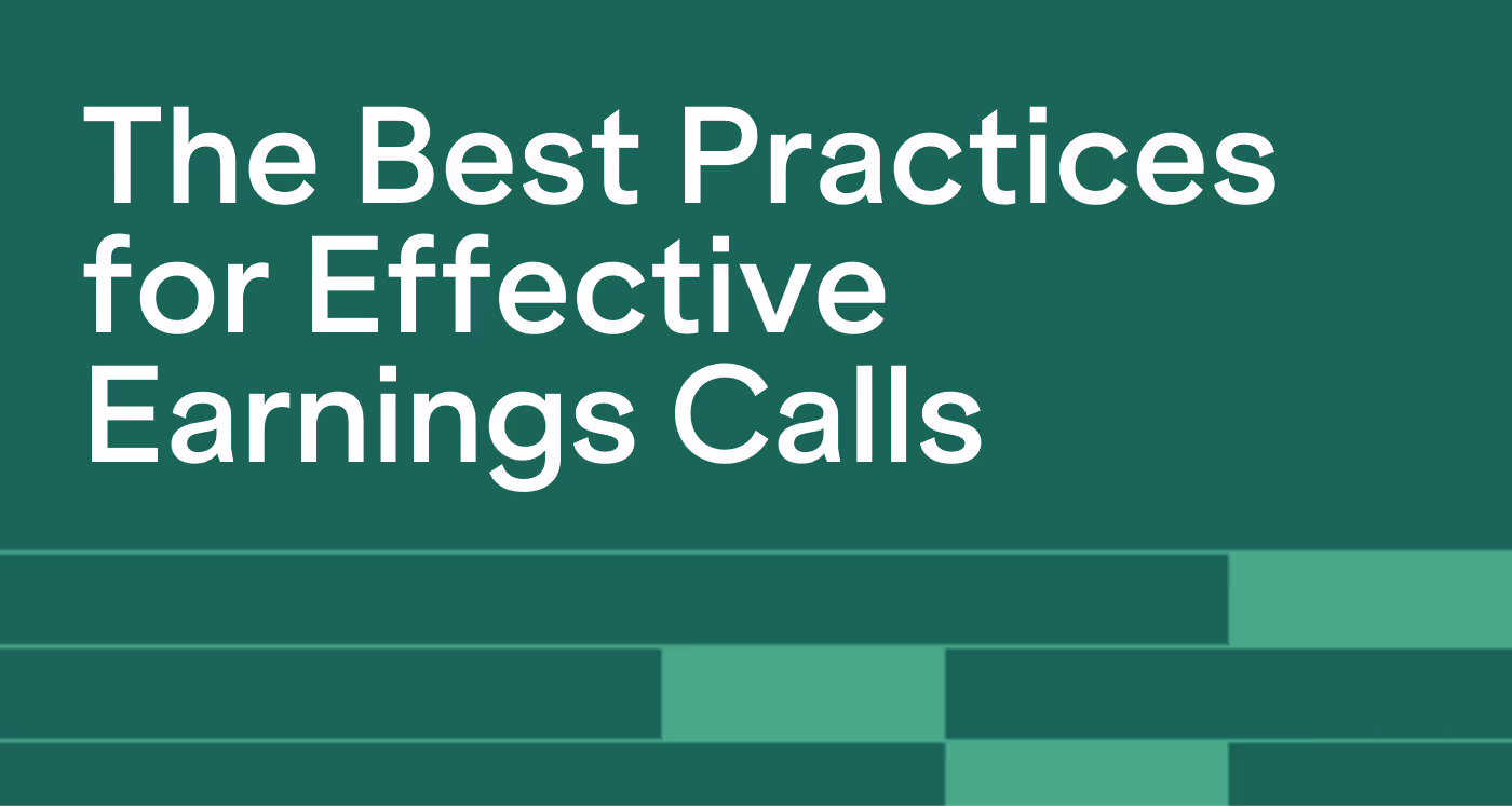 The Best Practices for Effective Earnings Calls