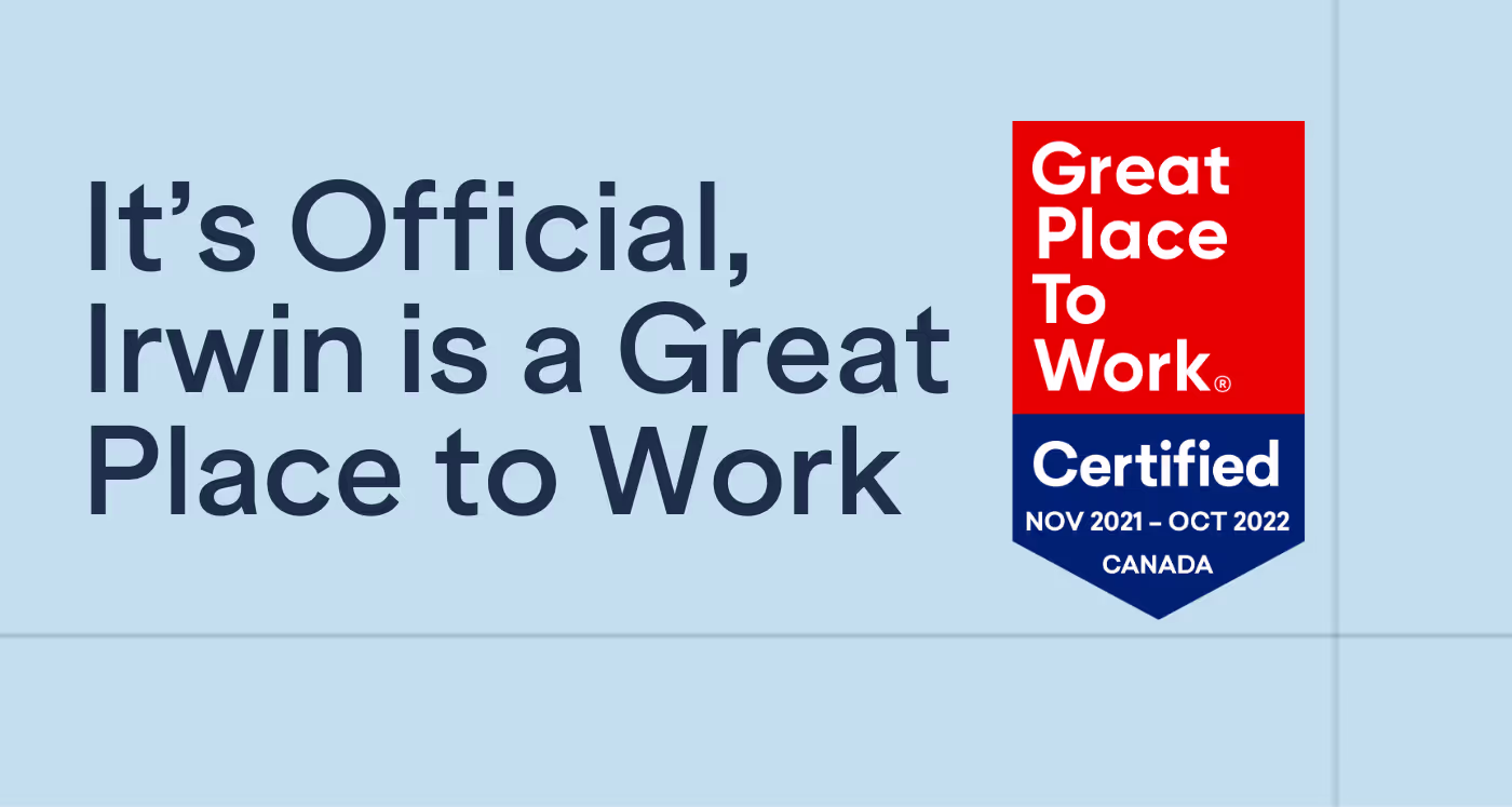 It’s Official, Irwin is a Great Place to Work