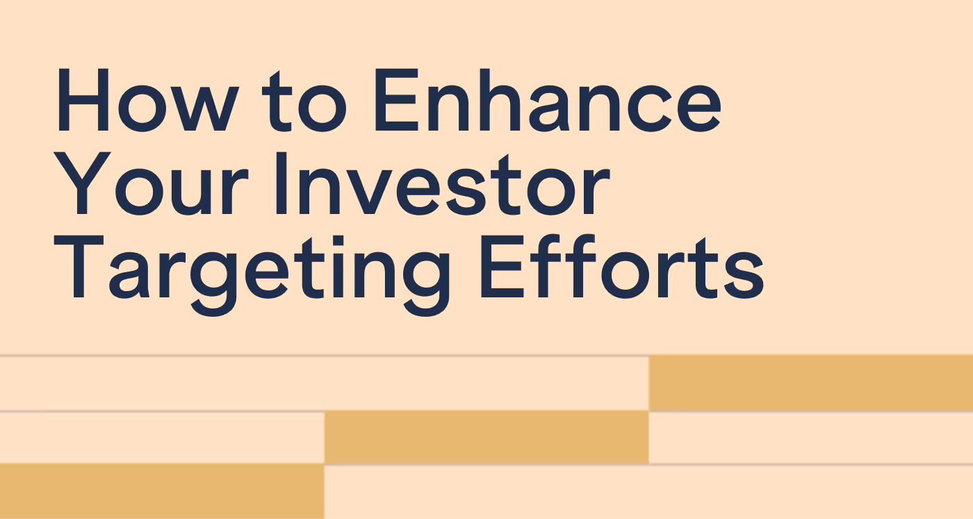 How to Enhance Your Investor Targeting Efforts 