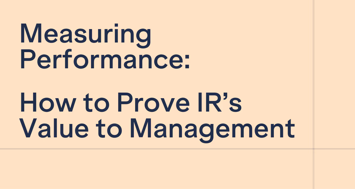 Measuring Performance: How to Prove IR's Value to Management
