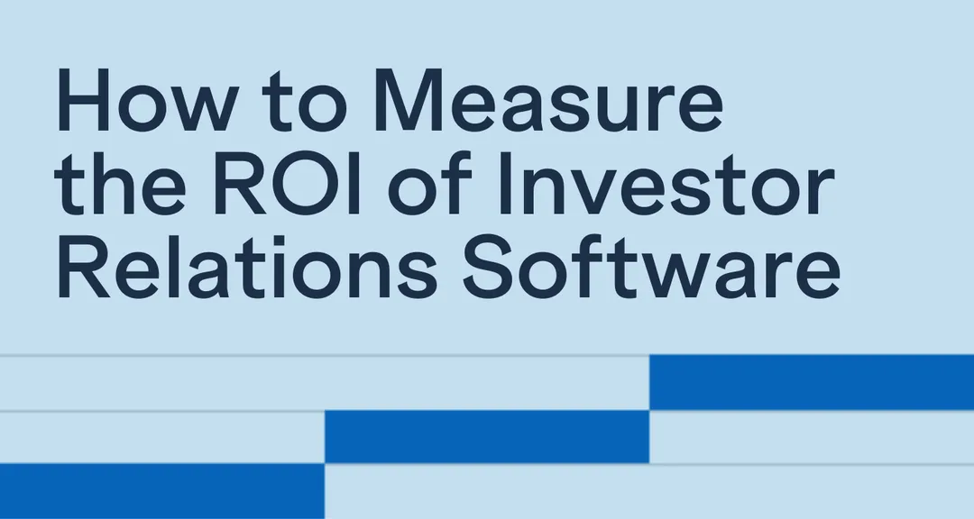 How to Measure ROI of Investor Relations Software