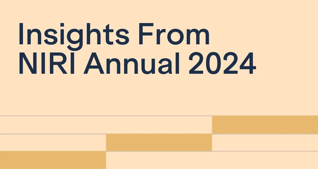 NIRI Annual 2024: How to “See Around Corners” and Drive Stronger Performance in IR