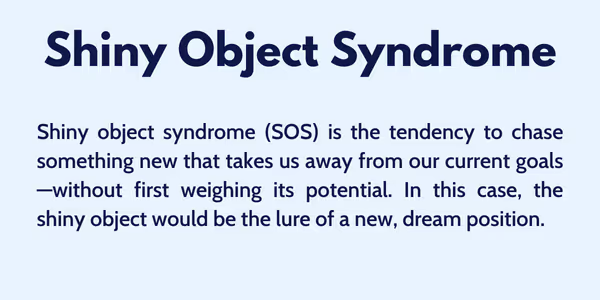 Description of shiny object syndrome