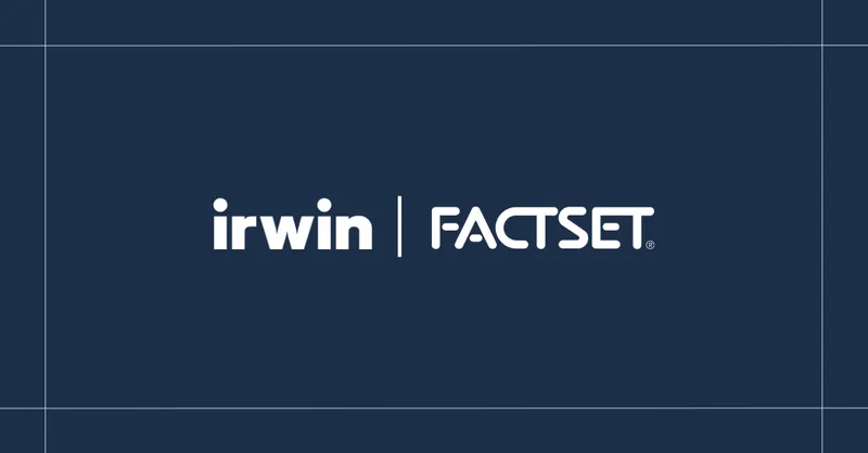 A New Chapter for Irwin: Joining Forces with FactSet