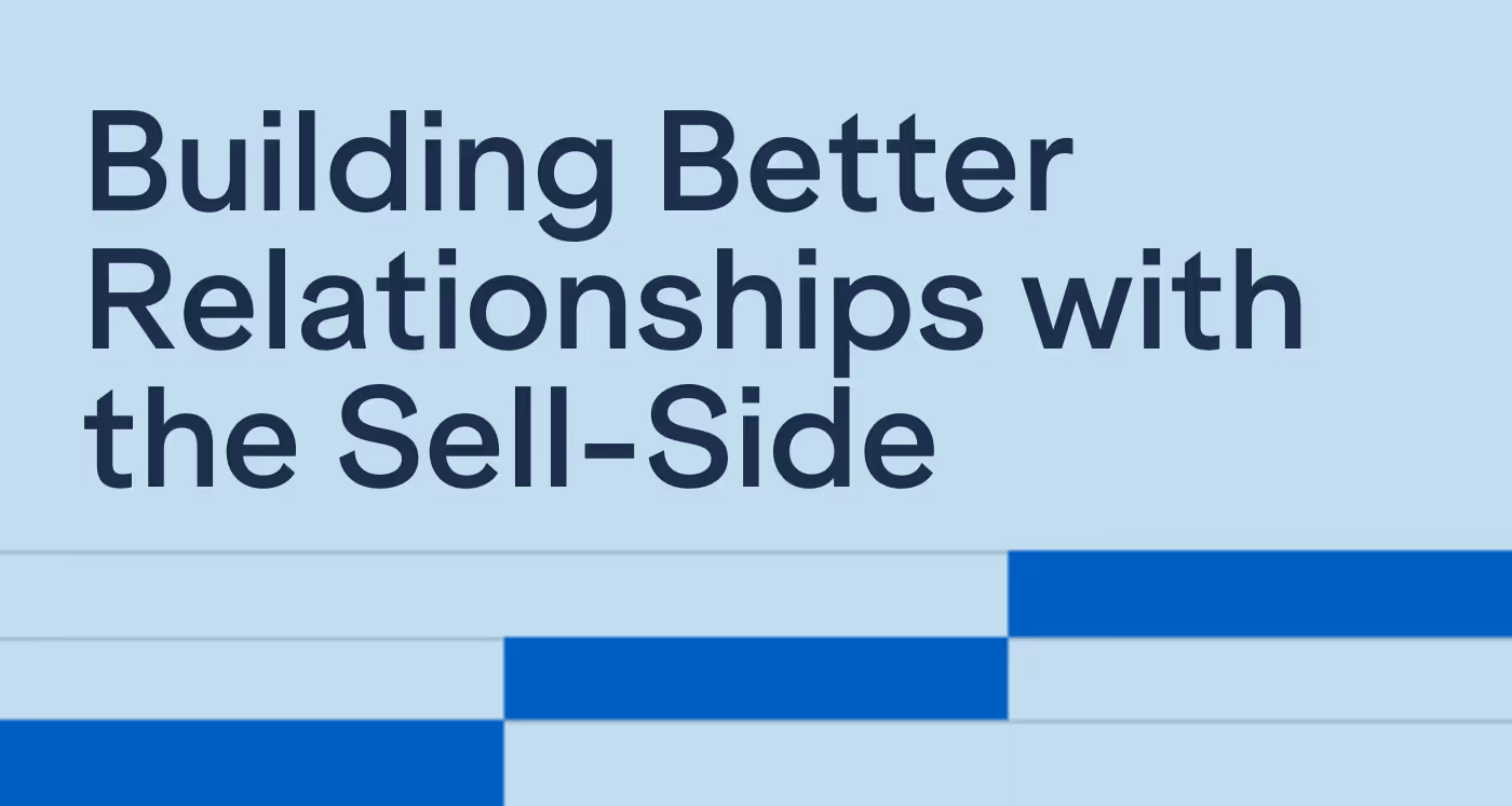 Building Better Relationships with the Sell-Side: Insights from Megan McGrath