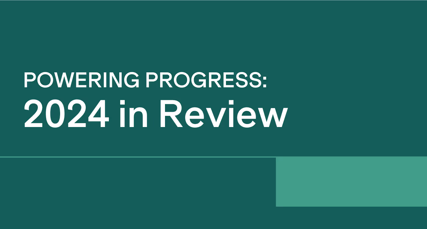Powering Progress: 2024 in Review
