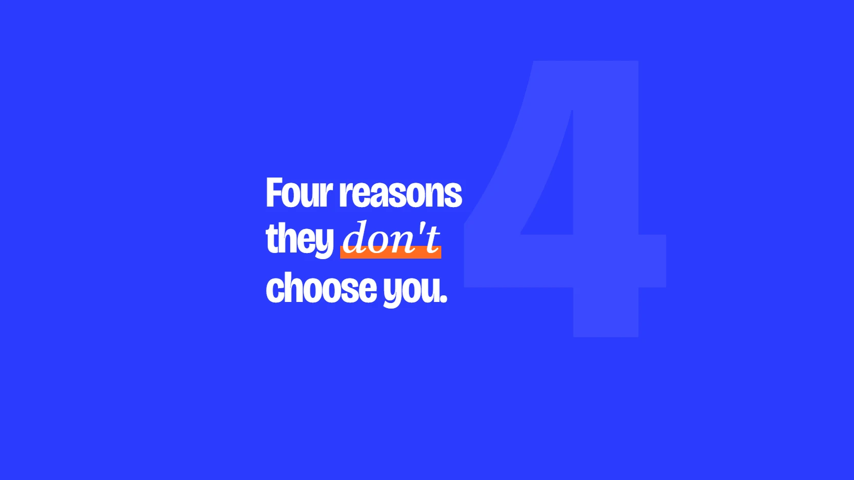 The Four Reasons Clients Don't Choose You (Even When You're the Best Option)