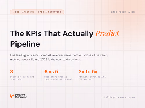 B2B Marketing KPIs That Predict Pipeline, and the Vanity Metrics to Drop in 2026