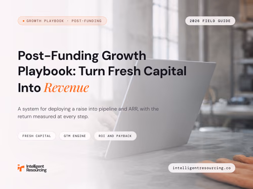 Post-Funding Growth Playbook: Turn Fresh Capital Into Revenue