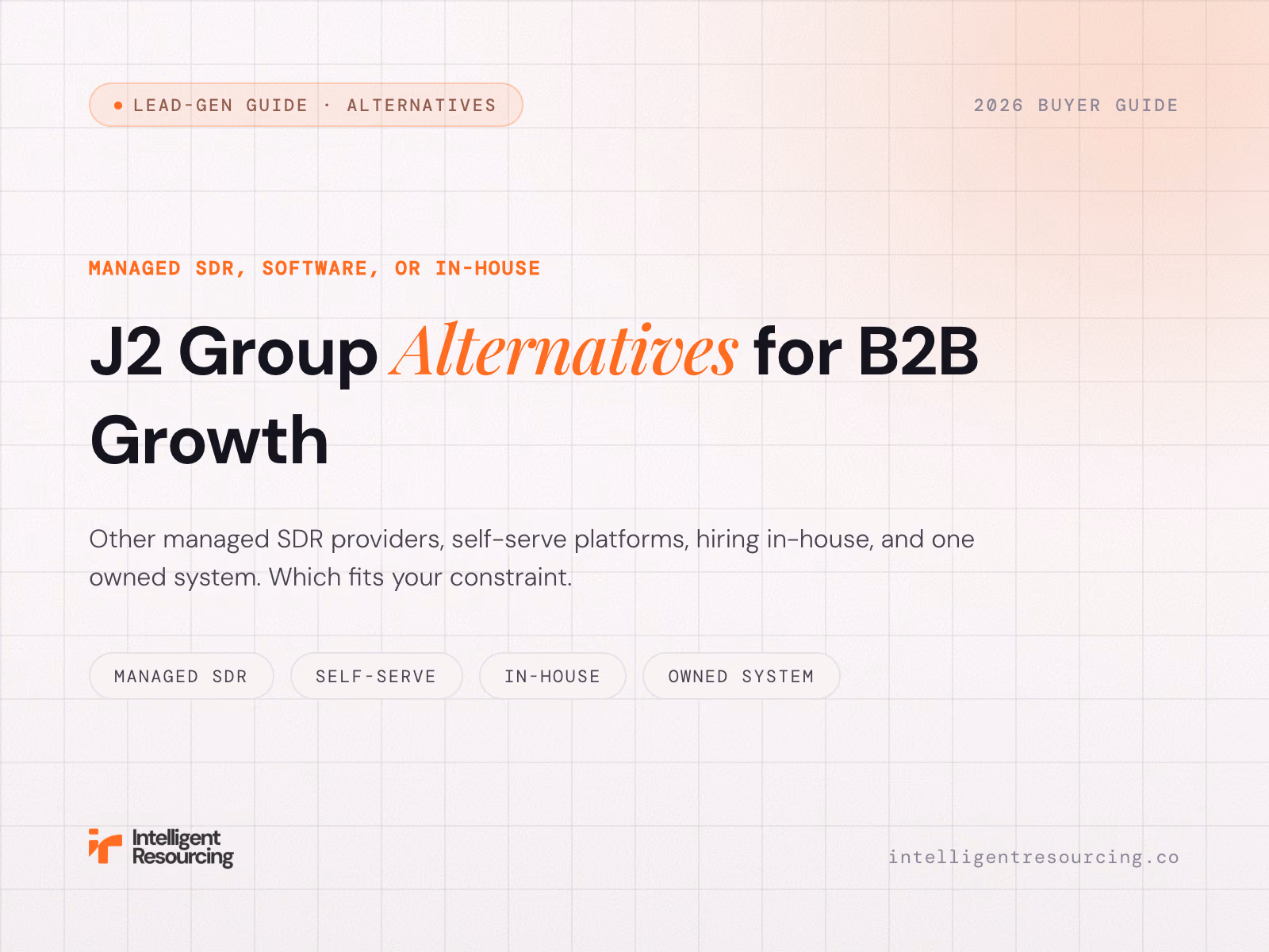 Top 7 J2 Group Alternatives: Managed SDR, Software, or In-House, article cover