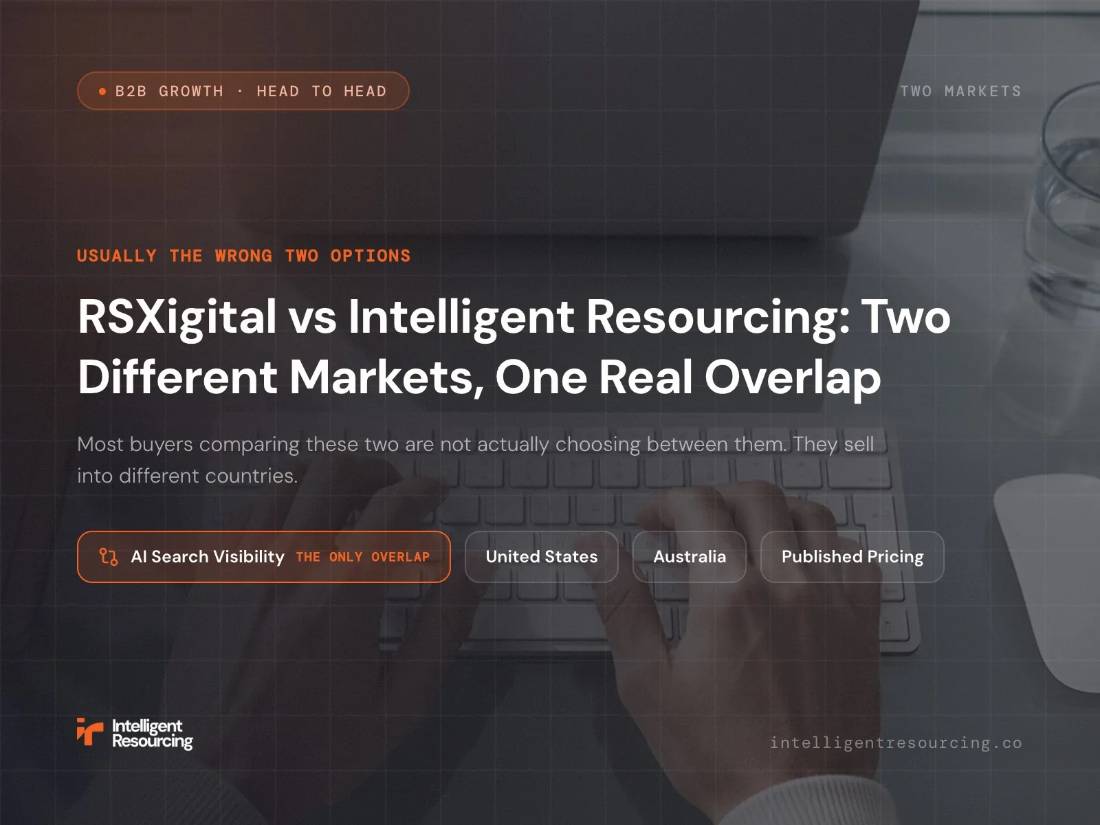 RSXigital vs Intelligent Resourcing: Two Different Markets, One Real Overlap