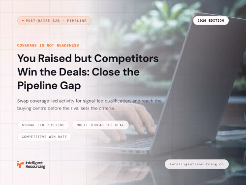 You Raised but Competitors Win the Deals: Close the Pipeline Gap