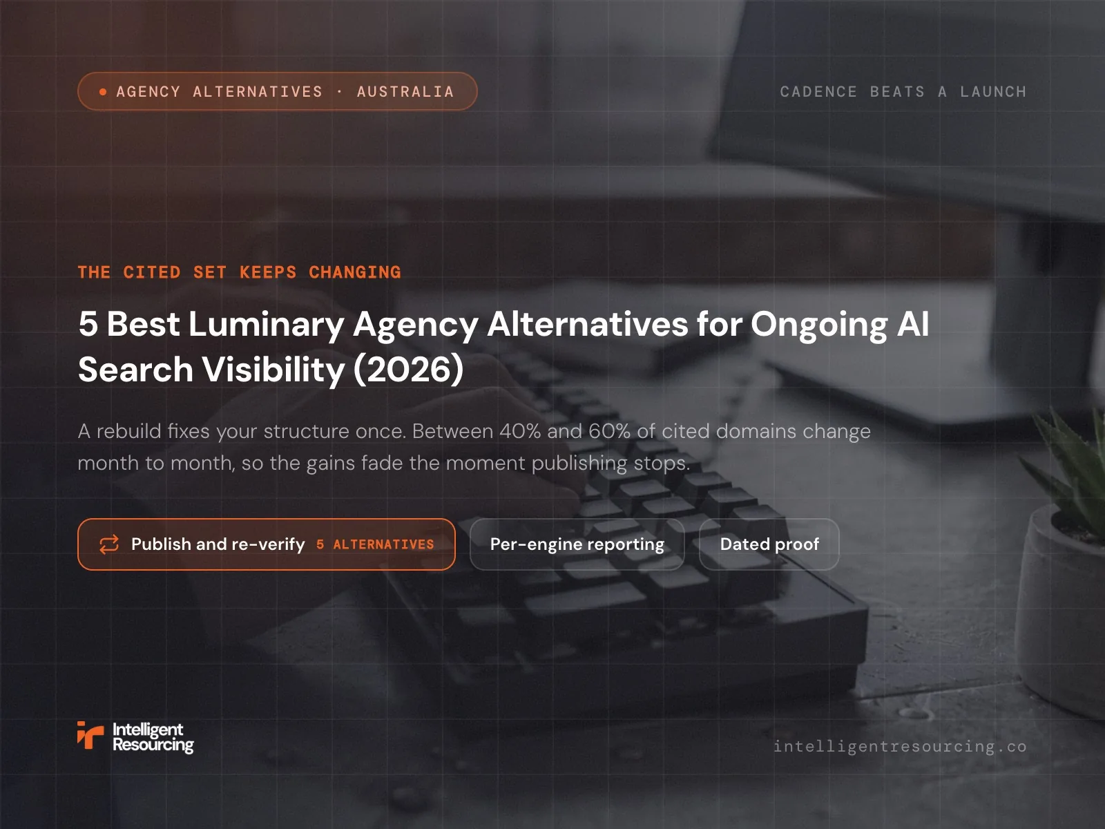 5 Best Luminary Agency Alternatives for Ongoing AI Search Visibility (2026)