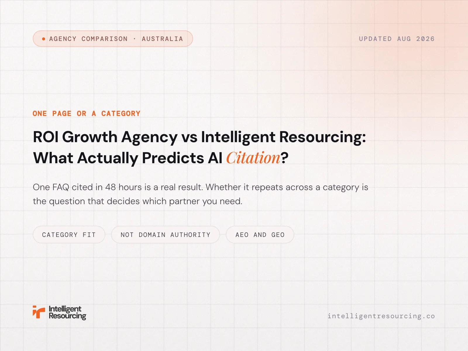 ROI Growth Agency vs Intelligent Resourcing: What Actually Predicts AI Citation?