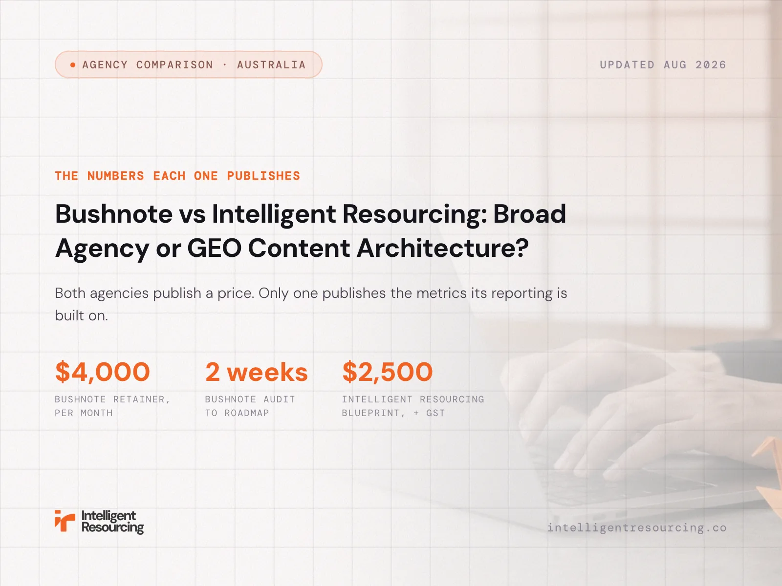 Bushnote vs Intelligent Resourcing: Broad Agency or GEO Content Architecture?