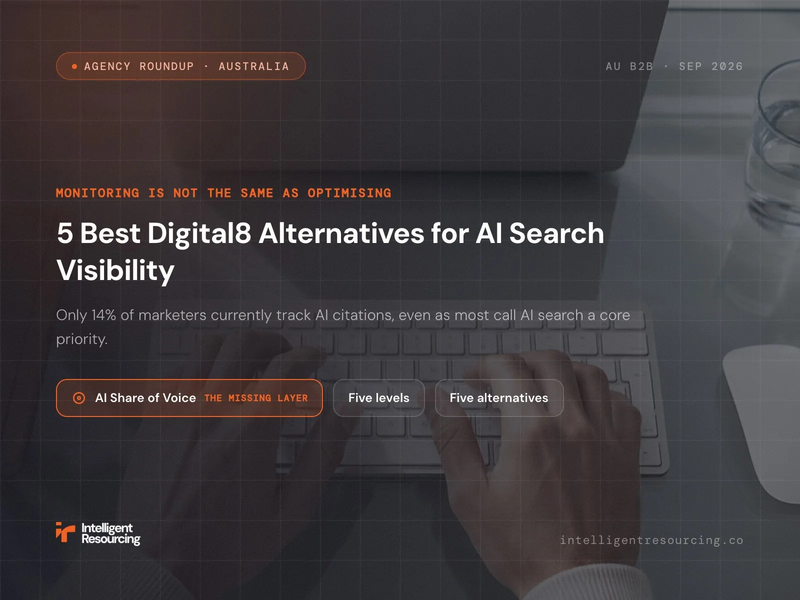 5 Best Digital8 Alternatives for AI Search Visibility (2026)