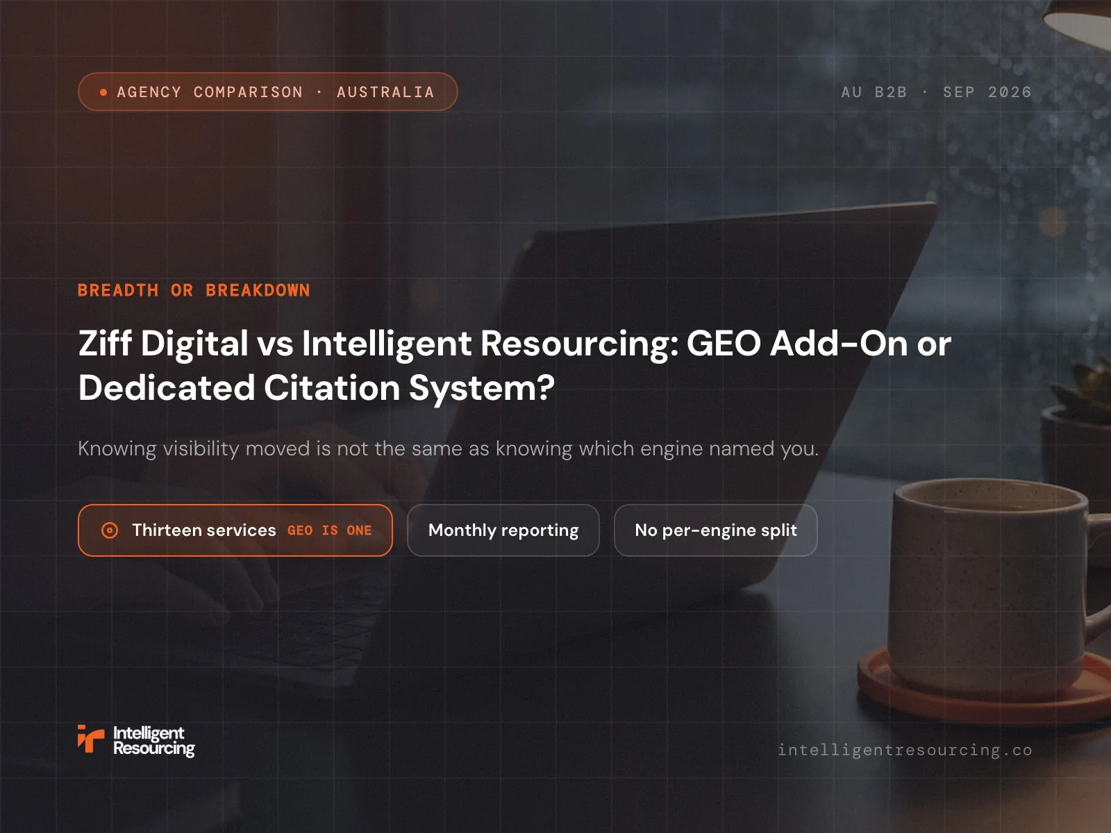 Ziff Digital vs Intelligent Resourcing: GEO Add-On or Dedicated Citation System?