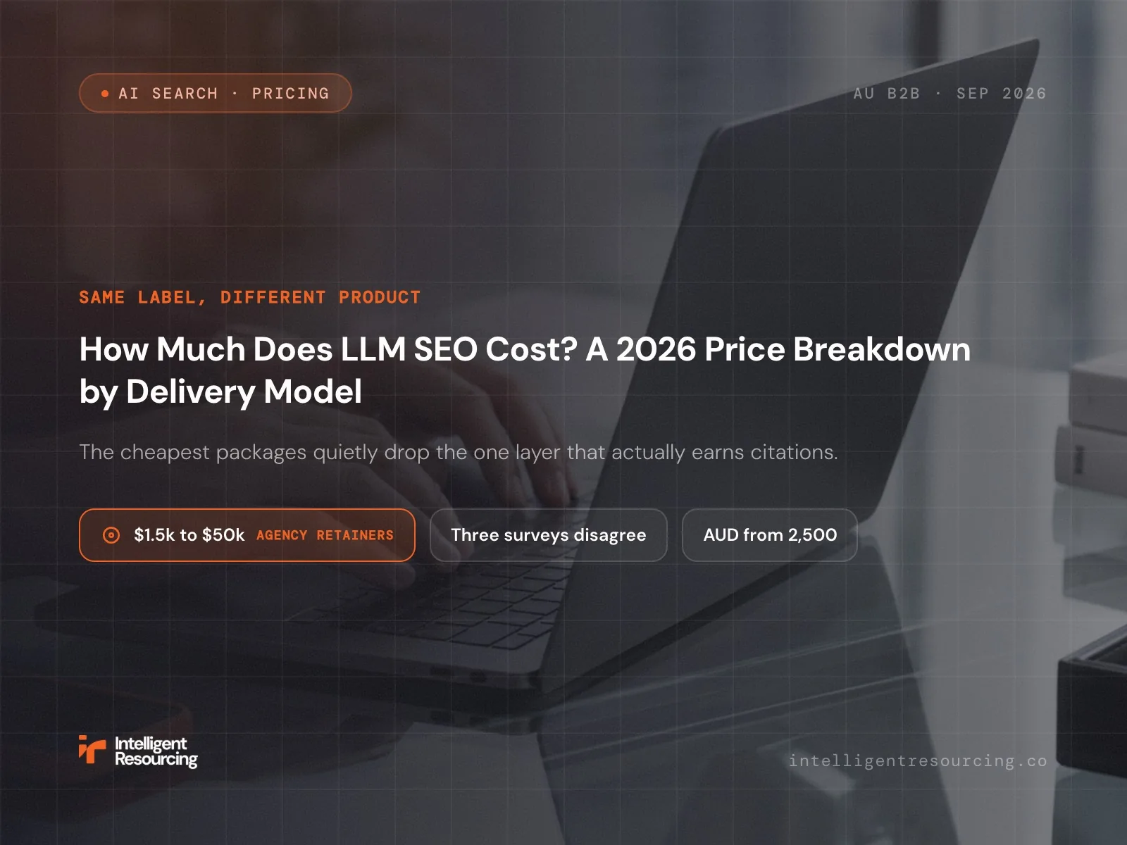 How Much Does LLM SEO Cost? A 2026 Price Breakdown by Delivery Model