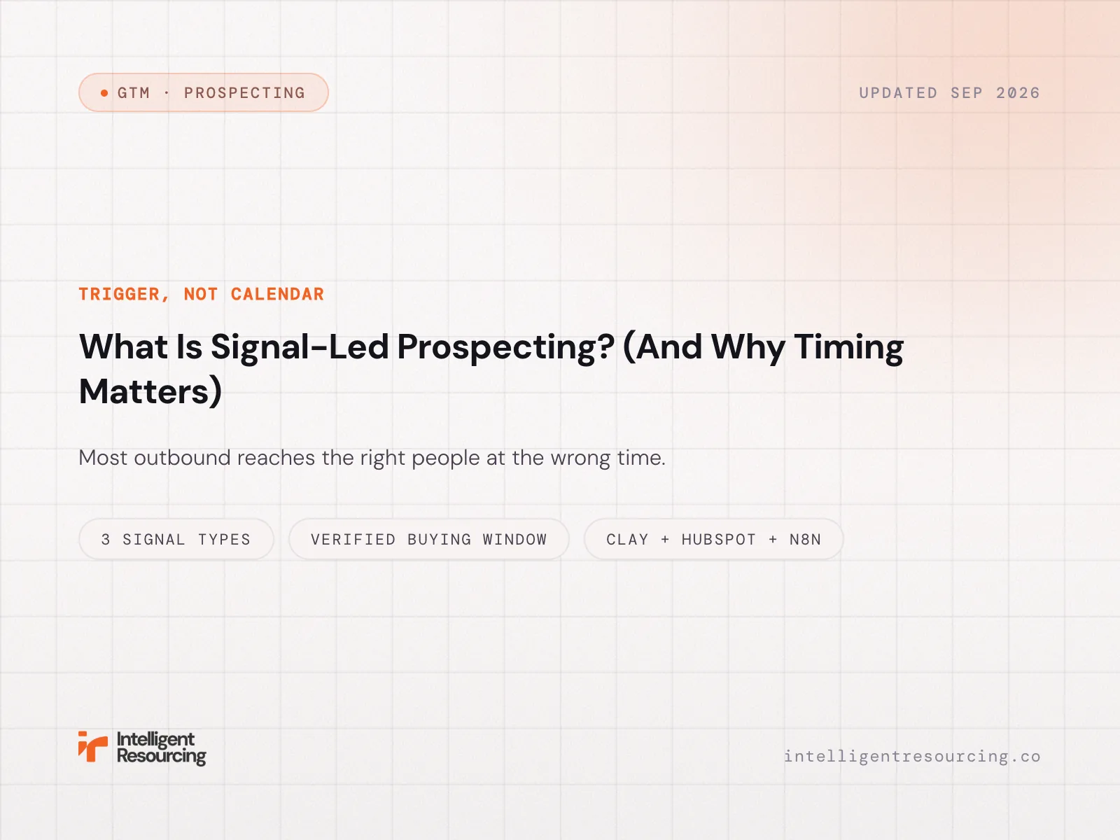 What Is Signal-Led Prospecting? (And Why Timing Matters)