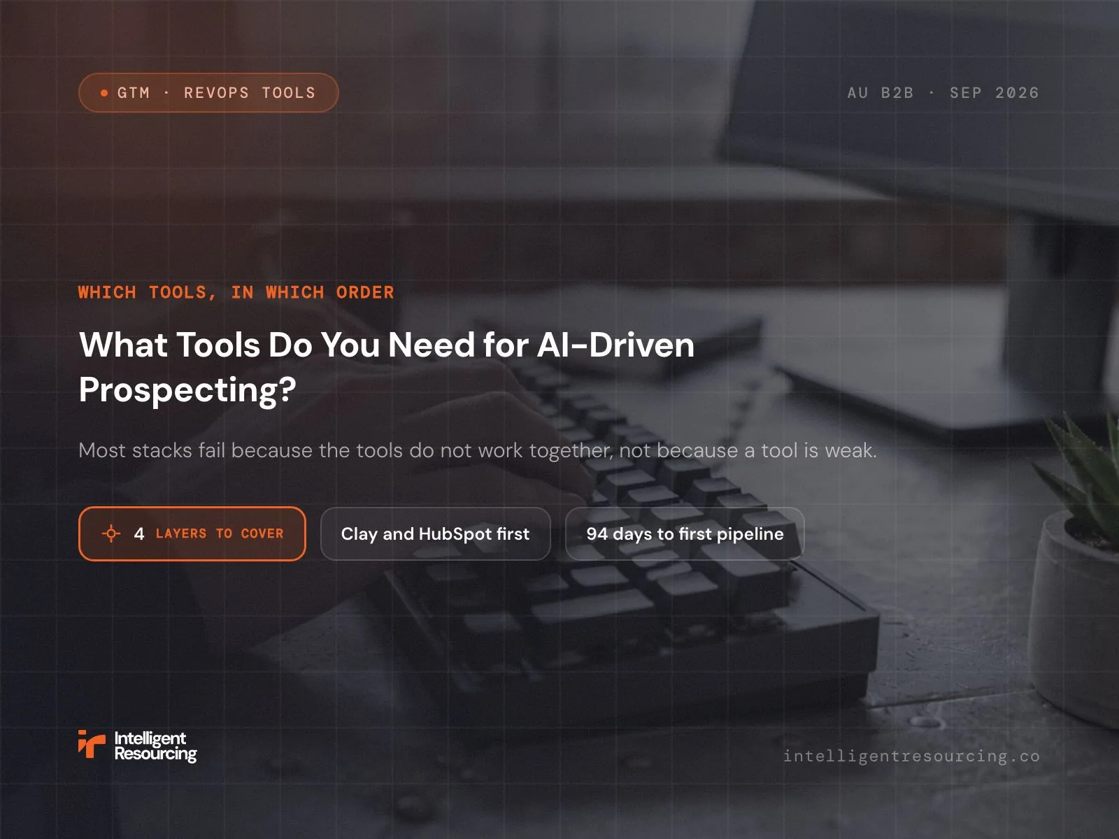 What Tools Do You Need for AI-Driven Prospecting?