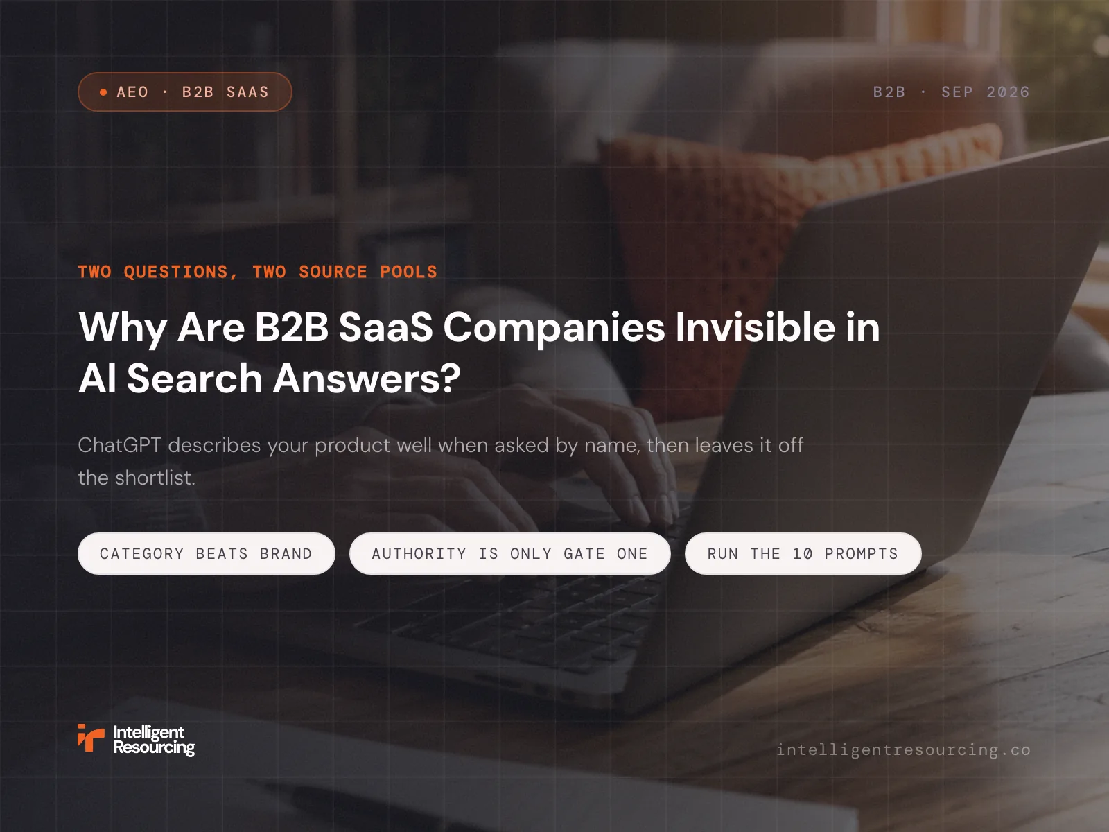 Why Are B2B SaaS Companies Invisible in AI Search Answers?