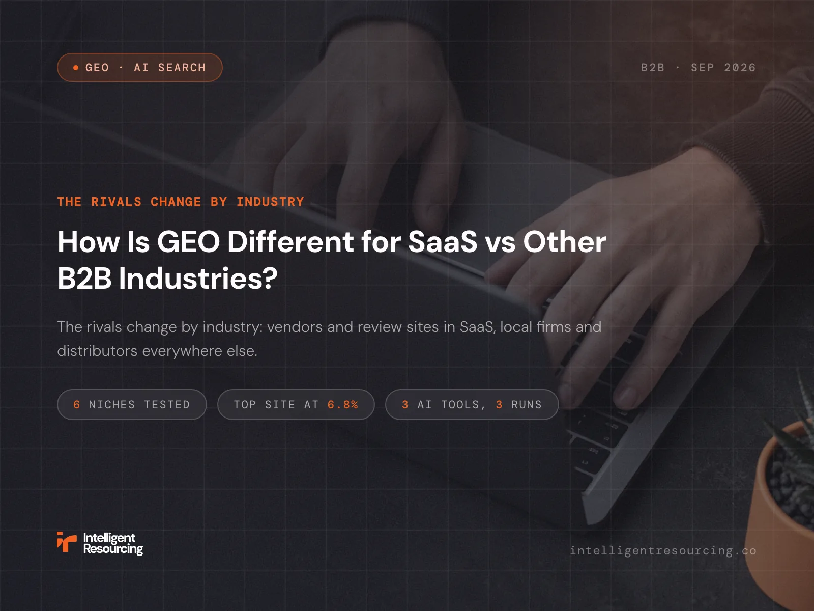 How Is GEO Different for SaaS vs Other B2B Industries?