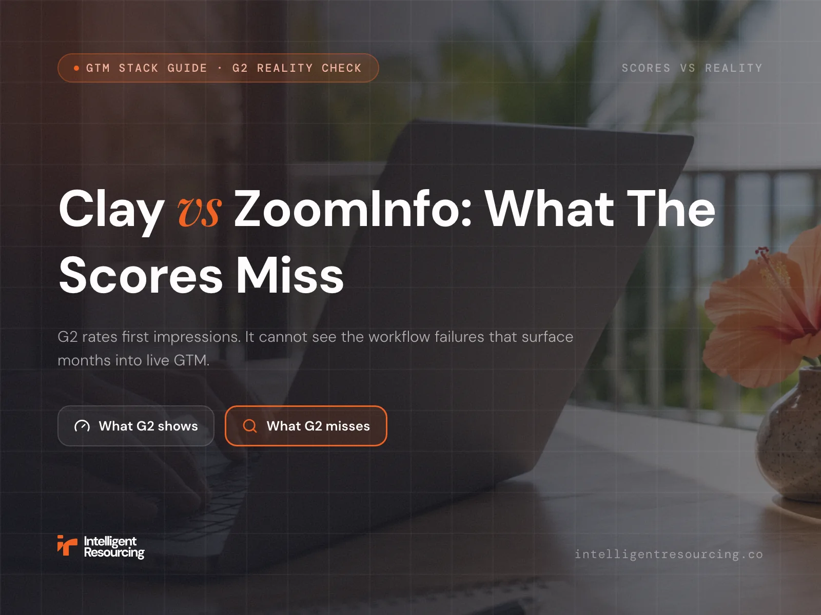 Clay vs ZoomInfo: The Operational Reality G2 Reviews Ignore, article cover