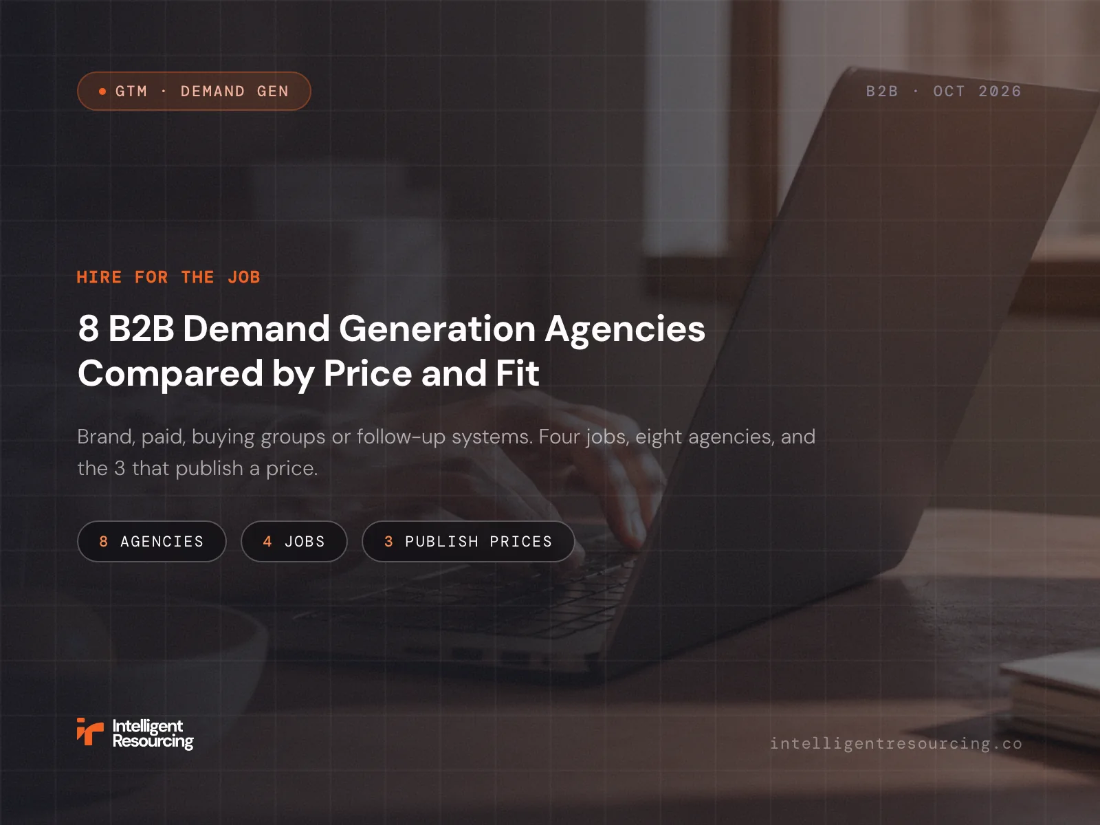 8 B2B Demand Generation Agencies Compared by Price and Fit (2026)