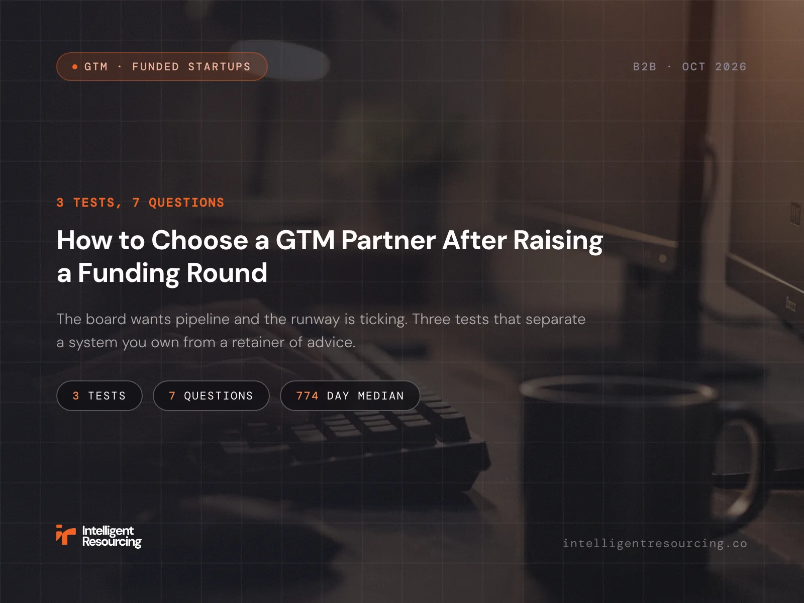 How to Choose a GTM Partner After Raising a Funding Round
